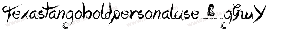 Texastangoboldpersonaluse-gGwY字体转换