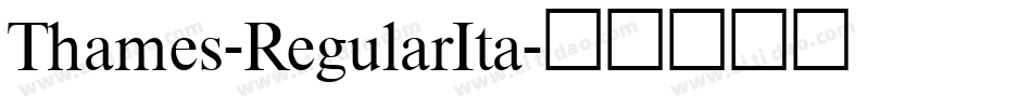 Thames-RegularIta字体转换