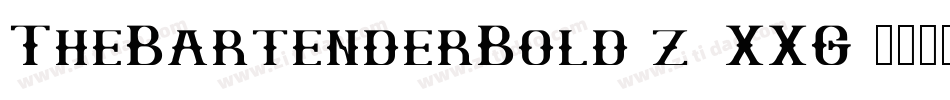 TheBartenderBold-z8XXG字体转换 TheBartenderBold-z8XXG字体转换