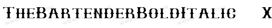 TheBartenderBoldItalic-51XXx字体转换