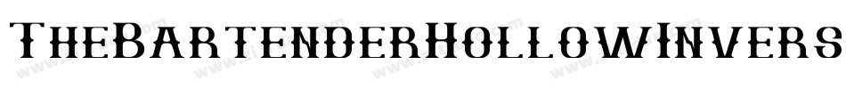 TheBartenderHollowInverse-ywLLq字体转换