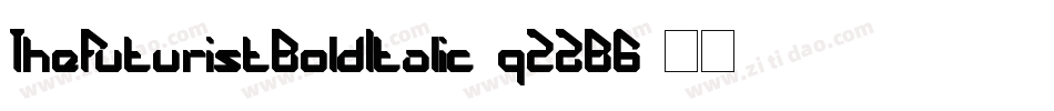TheFuturistBoldItalic-qZ2B6字体转换