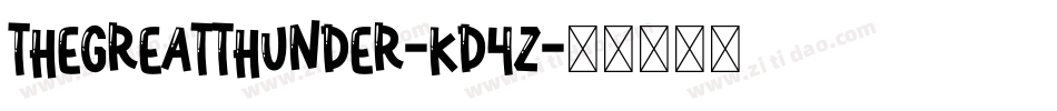 TheGreatThunder-Kd4Z字体转换