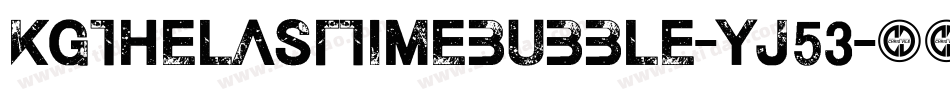 KgTheLastTimeBubble-yJ53字体转换