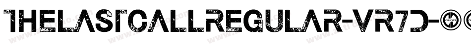 TheLastCallRegular-vr7D字体转换