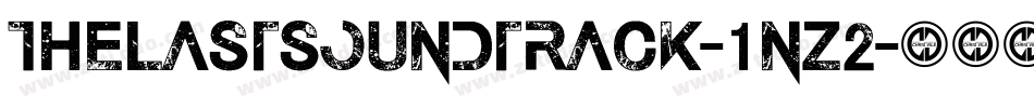 TheLastSoundtrack-1nZ2字体转换 TheLastSoundtrack-1nZ2字体转换
