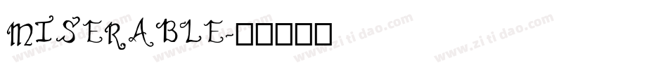 MISERABLE字体转换