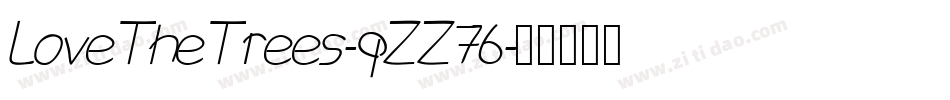 LoveTheTrees-qZZ76字体转换