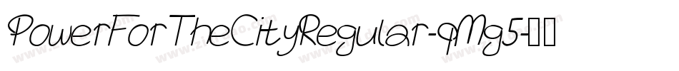 PowerForTheCityRegular-qMg5字体转换