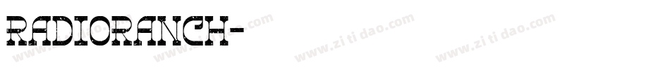 RadioRanch字体转换