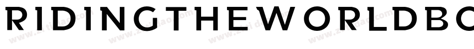 RidingTheWorldBoldItalic-1GG6j字体转换