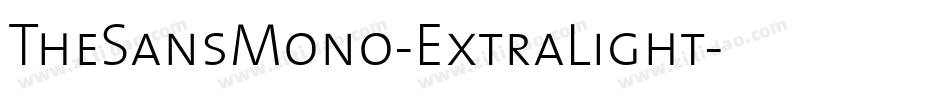 TheSansMono-ExtraLight字体转换