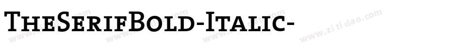 TheSerifBold-Italic字体转换