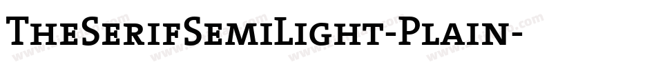 TheSerifSemiLight-Plain字体转换