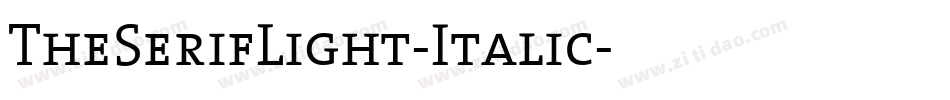 TheSerifLight-Italic字体转换