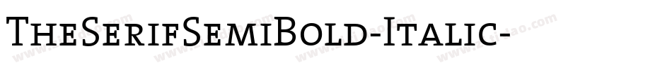 TheSerifSemiBold-Italic字体转换