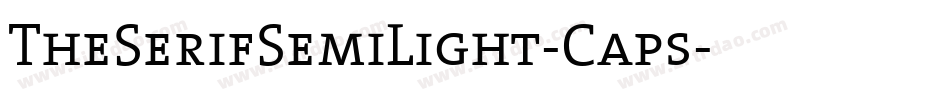 TheSerifSemiLight-Caps字体转换