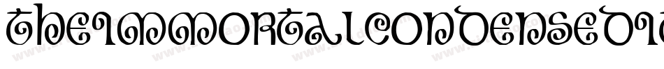 TheImmortalCondensedItalic-3zzl6字体转换 TheImmortalCondensedItalic-3zzl6字体转换
