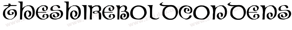 TheShireBoldCondensed-L4eg字体转换 TheShireBoldCondensed-L4eg字体转换