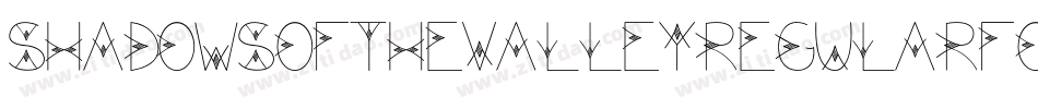 ShadowsOfTheValleyRegularFonty-zLpD字体转换