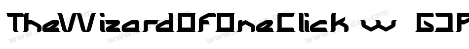 TheWizardOfOneClick-w1GJP字体转换 TheWizardOfOneClick-w1GJP字体转换