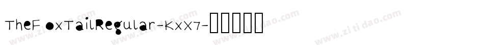 TheFoxTailRegular-KxX7字体转换