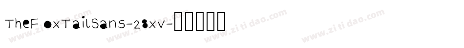 TheFoxTailSans-28xv字体转换
