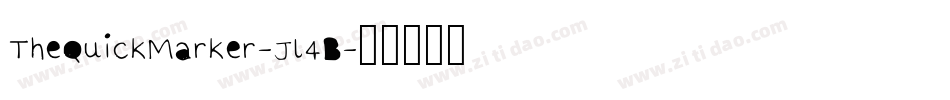 TheQuickMarker-Jl4B字体转换