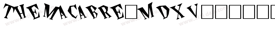 TheMacabre-mdxv字体转换 TheMacabre-mdxv字体转换