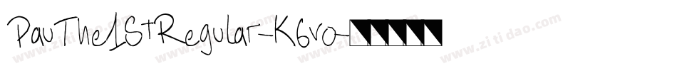 PauThe1StRegular-K6vo字体转换