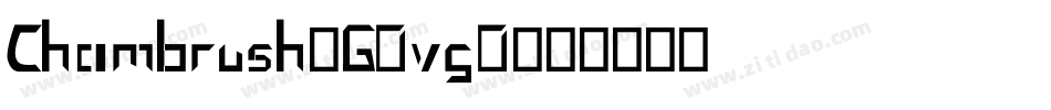 Chambrush-GOvgO字体转换