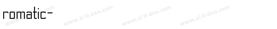 romatic字体转换