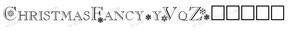 ChristmasFancy-yVqZ字体转换