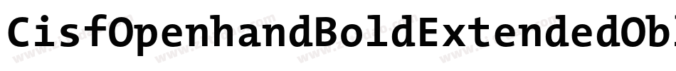 CisfOpenhandBoldExtendedOblique-rex7字体转换