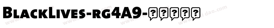 BlackLives-rg4A9字体转换