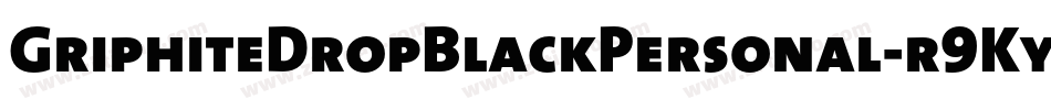GriphiteDropBlackPersonal-r9Ky字体转换