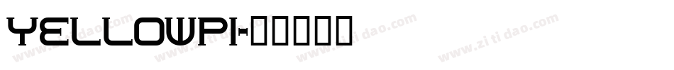YELLOWPI字体转换