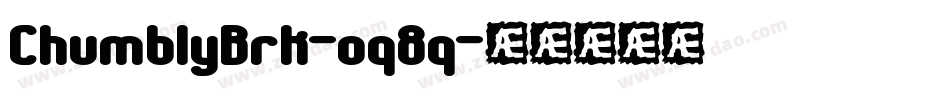 ChumblyBrk-oq8q字体转换