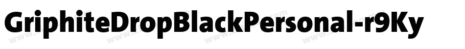 GriphiteDropBlackPersonal-r9Ky字体转换