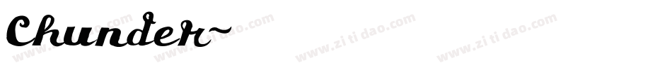 Chunder字体转换