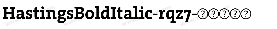 HastingsBoldItalic-rqz7字体转换