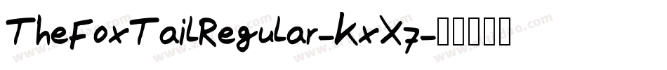 TheFoxTailRegular-KxX7字体转换