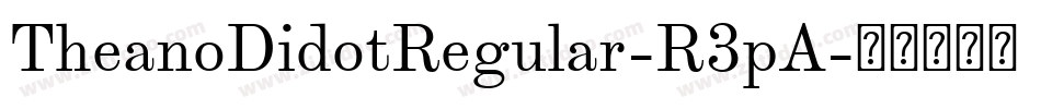 TheanoDidotRegular-R3pA字体转换