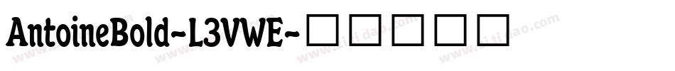 AntoineBold-L3VWE字体转换