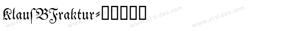 KlausBFraktur字体转换