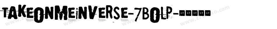 TakeOnMeInverse-7BOlP字体转换