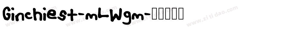 Ginchiest-mLWgm字体转换