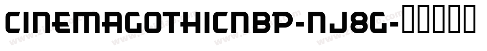 CinemaGothicNbp-nj8g字体转换