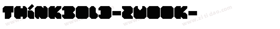 ThinkBold-ZVo0K字体转换
