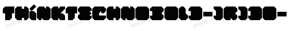 ThinkTechnoBold-JRJdo字体转换